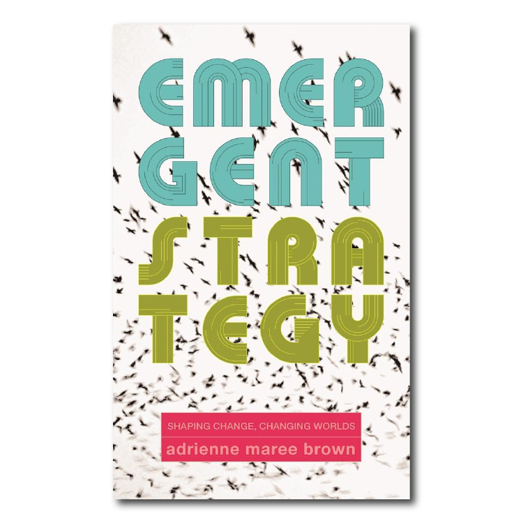 The book cover of Emergent Strategy by adrienne maree brown