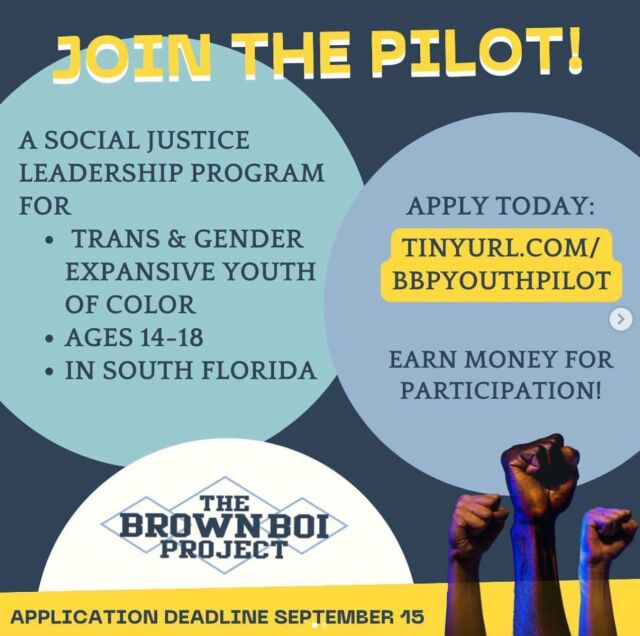 📣 Spotlight on our long standing partners, @brownboifam!⁣
They're launching 'the Pilot,' a transformative leadership initiative tailored for transgender and gender variant youth of color in South Florida. Ranging in ages from 14 to 18, this program is a beacon of empowerment, focusing on financial acumen, emotional wellbeing, and the path to self-realization.⁣
In a state noted for its challenges for the transgender and gender variant community, 'the Pilot' is paving the way for understanding, freedom, and genuine connections.⁣
🗓 It's a six-month journey from October 7, 2023, to March 2, 2024. Not only will participants be immersed in enriching sessions on the first Saturday of every month, but they'll also receive compensation for their valuable time. 🌱⁣
⁣
Don't miss out! Applications close on September 15, 2023, at 11:59pm EST. The link to apply is in @brownboifam’s bio.⁣
⁣
[Image Description:]⁣
1️⃣ Dark and light blue hues with yellow accents featuring three fists. Text invites youths to join 'the Pilot' in South Florida. Application details at tinyurl.com/BBPYOUTHPILOT.⁣
2️⃣ In similar aesthetics, a spotlight on facilitator logan meza (they/them): a South Florida artist and cultural organizer. Email: logan@brownboiproject.org.⁣
⁣
#socialjustice #youthleadership #youthleadershipdevelopment #southflorida #soflo #BrownBoiProject #youthprogram #transgender #genderexpansive #nonbinary #stipend
