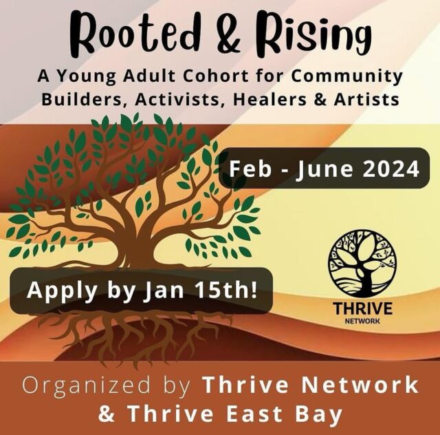 🌟 Calling all Bay Area young adults, ages 18–25! 🚀⁣
⁣
Get ready for ROOTED & RISING, a gamechanging cohort platform for growth if you're into community activism, political organizing, arts, healing, climate action, or justice work.⁣
⁣
Rooted & Rising is a blend of community, dream cultivation, and leadership development. Join our partners @thriveeastbay for an opening retreat in Feb 2024, followed by monthly gatherings. Connect with likeminded peers, hone transformative skills, and receive support for your life and purpose projects.⁣
⁣
Applications are open until Jan 15, and they warmly welcome nominations too. Check out the details via the link in @thriveeastbay bio!⁣
⁣
Let's rise together and make a positive impact! 🌱🔥 #RootedAndRising #YoungAdultLeaders #DreamBig #BayAreaYouth