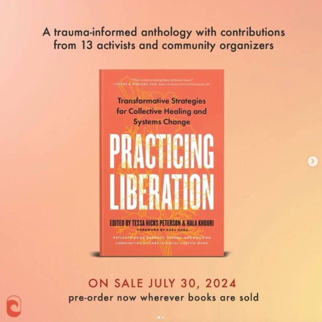 🌟 Exciting News! 🌟 We’re thrilled to announce the launch of Practicing Liberation: Transformative Strategies of Collective Healing and Systems Change! This anthology, crafted by an incredible group of activist scholars, dives deep into burnout, trauma, and building communities of care within social justice work.

Featuring powerful essays from @halayoga, @tessahickspeterson , Kazu Haga, Jacoby Ballard, Leslie Booker, @tlrjames73 (our very own cofounder), Therese Julia Uy, Kerri Kelly, Sará King, Nkem Ndefo, Keely Nguyen, Dalia Paris-Saper, Valorie Thomas, Claudia Vanessa Reyes, and Davion “Zi” Ziere, this trauma-informed anthology offers vital tools for collective wellbeing, healing, and long-term social change.

✨ Plus, check out The Practicing Liberation Workbook for tangible tools and practices for individuals, organizations, and communities aiming for embodied leadership and interconnected collectives.

Pre-order today and join us at our book launches:

📚 July 30 at 6:00 PM PT - Virtual Launch at Charis Books
📚 August 9 at 6:00-7:30 PM PT - In-Person Event at Octavia’s Bookshelf, Pasadena, CA
📚 August 15 at 7:00 PM PT - In-Person Event at Vroman’s Bookstore, Pasadena, CA

🔗 Link in @halayoga bio to pre-order and learn more! #PracticingLiberation #CollectiveHealing